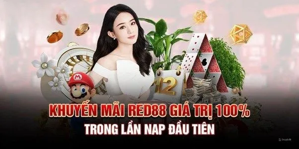 Khuyến mãi Red88 giá trị 100% trong lần nạp đầu tiên