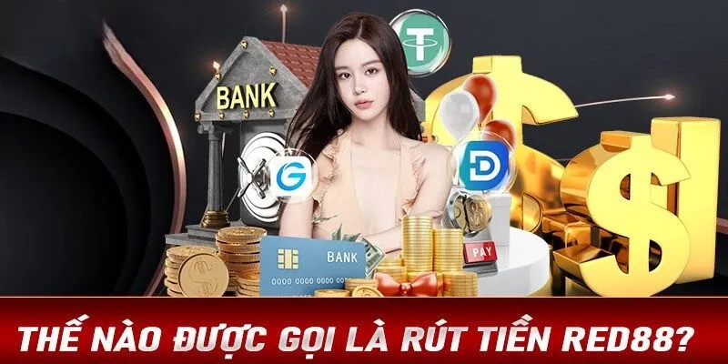 Các quy tắc rút tiền Red88 bạn cần phải biết